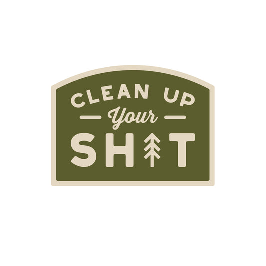 Clean Up Your Sh*t